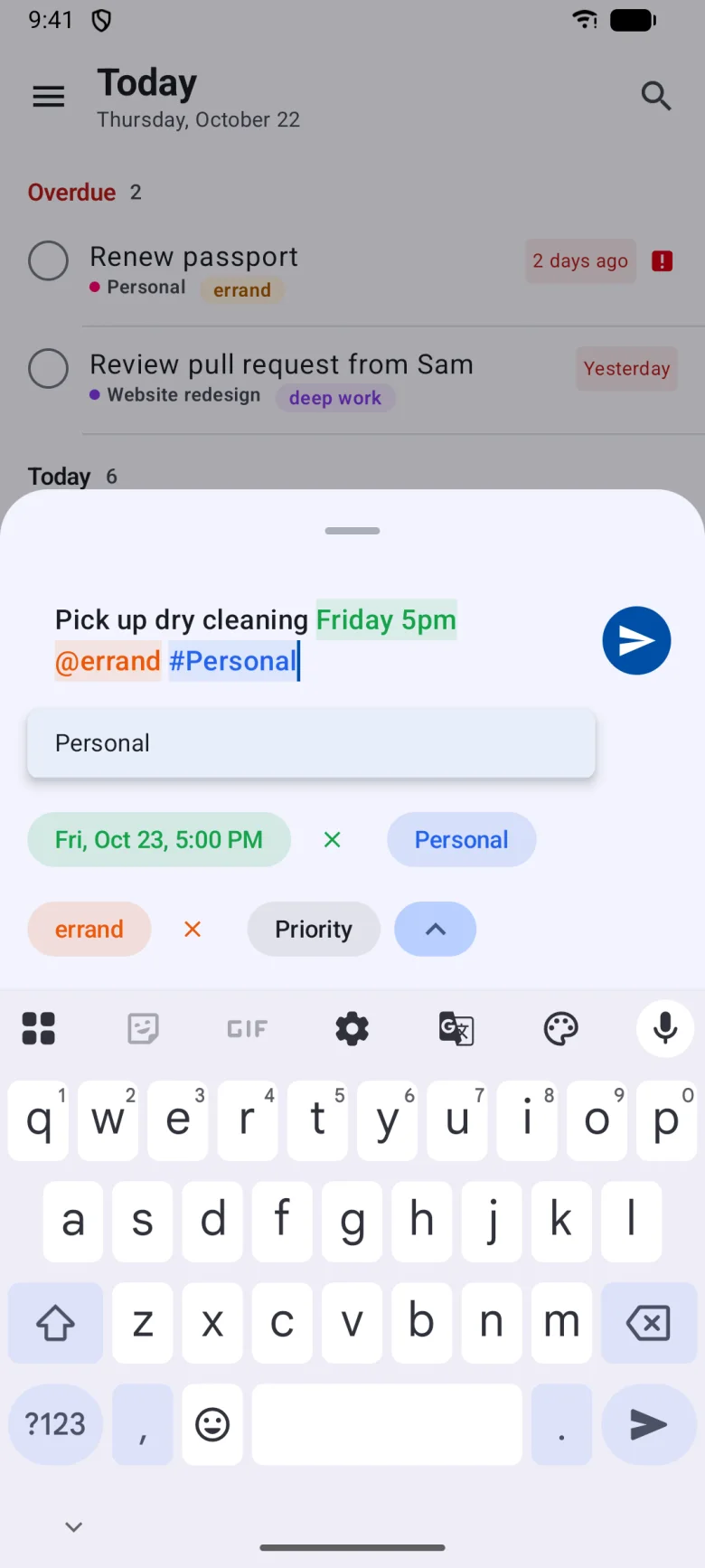 Quick add on Android: a compact sheet above the keyboard with chips for project, labels, date and priority.